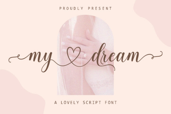 My Dream Font: A Light Handwritten Typeface with Quiet Luxury